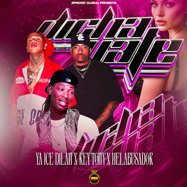 Significado de Dichavate: El hit de Ya Ice Dilan y Rey Tony - Ya Ice Dilan, Rey Tony, Helabusador, JipMusic Global, Dj Honda