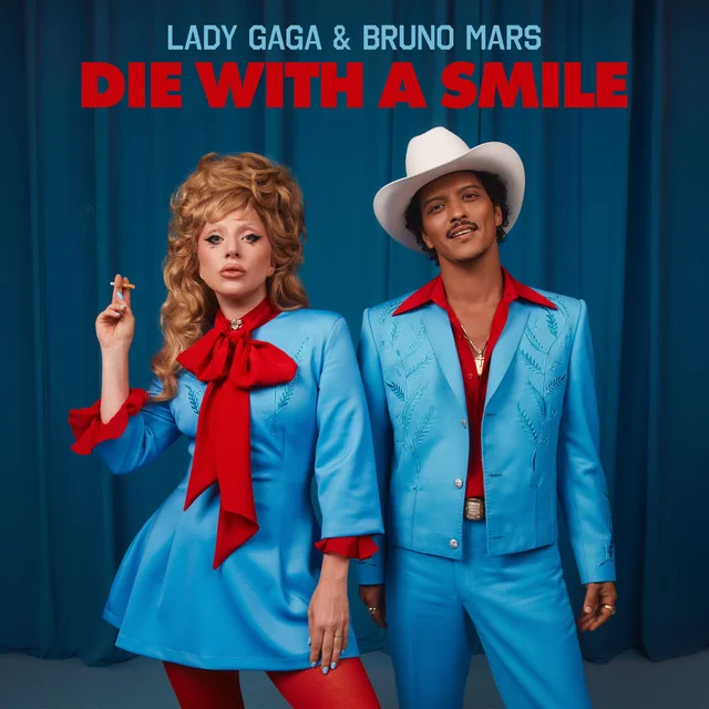 Todo sobre Die With A Smile: El himno de Gaga y Bruno Mars - Lady Gaga, Bruno Mars