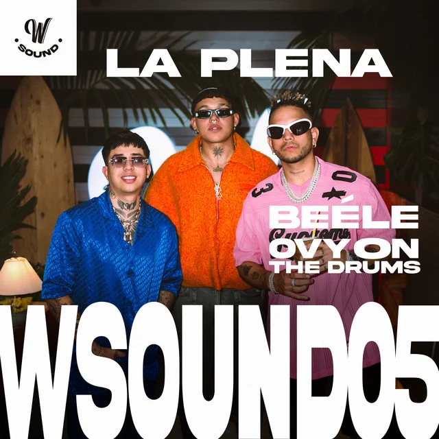 Significado de La Plena: El hit de Beéle y Ovy On The Drums - W Sound, Beéle, Ovy On The Drums