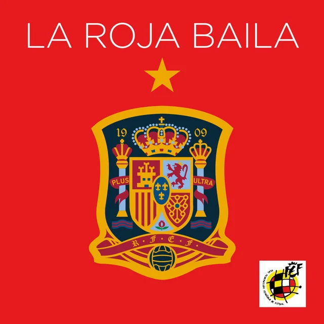La roja baila - Himno oficial de la selección española de Sergio Ramos, Niña Pastori, RedOne: El himno de Sergio Ramos y España - Sergio Ramos, Niña Pastori, RedOne