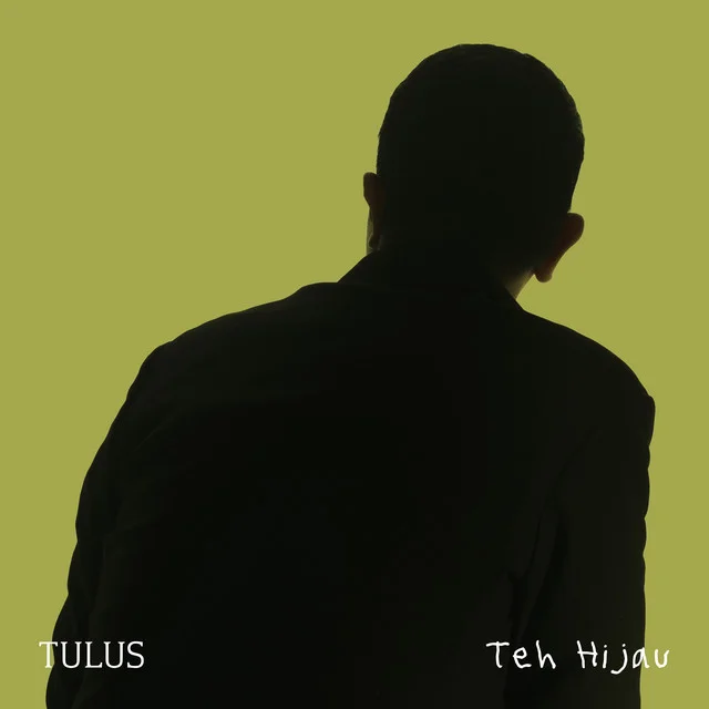 ¿De qué trata Teh Hijau de Tulus? entre la niebla y el jazz - Tulus